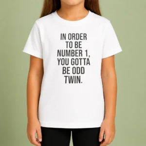 Premium In Order To Be Number 1 You Gotta Be Odd Twin Kids T-Shirt