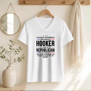 Funny The Only Difference Between A Hooker And A Republican Political V-Neck Shirt