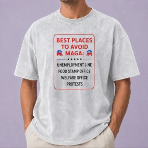 Original Best Places To Avoid MAGA Washed T-Shirt