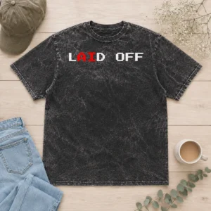 Awesome Laid Off Washed T-Shirt