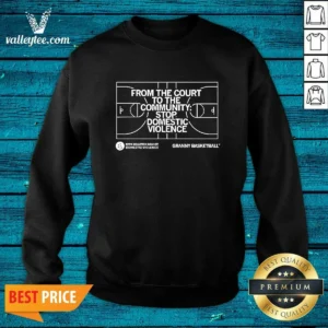 Original From The Court To The Community Stop Domestic Violence Granny Basketball Sweatshirt