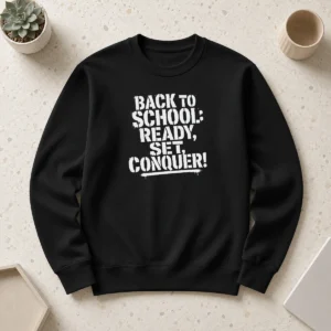 Nice Pretty Back To School Ready Set Conquer Stencil Sweater