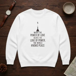 Funny When The Power Of Love Beats The Love Of Power The World Knows Peace NYC Skyline Sweater