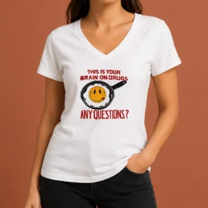Awesome This Is Your Brain On Drugs Any Questions Fried Egg Smiley Face V Neck Shirt in white, front view with short sleeves