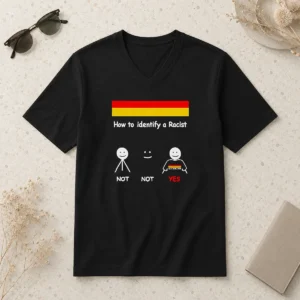 Hot Funny How To Identify A Racist V Neck Shirt in black, featuring bold white text on a soft cotton blend fabric