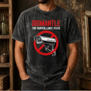 Official Dismantle The Surveillance State Washed T-Shirt