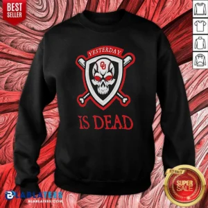 Top Officials Yesterday Is Dead Oklahoma Sooners Baseball Skull Sweatshirt optimized for sweatshirt apparel display