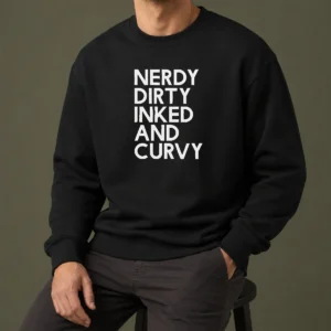 Nice Pretty Nerdy Dirty Inked And Curvy Sweater