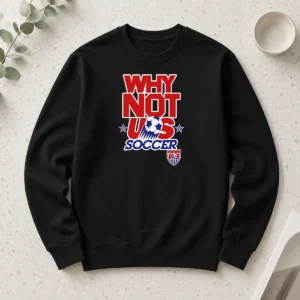 Good United States Soccer Team Why Not US Soccer Long Sleeve Shirt in navy blue with bold white and red text