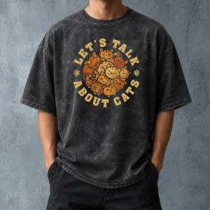 Funny Lets Talk About Cats Washed T-Shirt