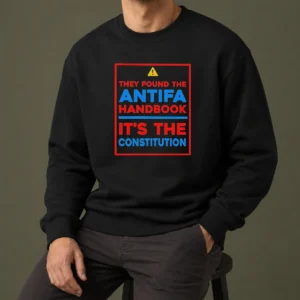 Official They Found The Antifa Handbook It'S The Constitution Quote Sweater