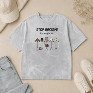 Top Stop Racism It'S Okay To Be Indian Black Arab Everyone Asian printed on a soft washed t shirt