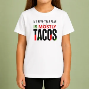 Good Nice My Five Year Plan Is Mostly Tacos Kids T-Shirt