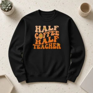 Funny Half Coffee Half Teacher Retro Shirt - Image 7