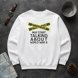 Hot Warning May Start Talking About World War II Sweater
