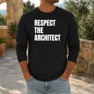 Awesome Respect The Architect Long Sleeve Shirt