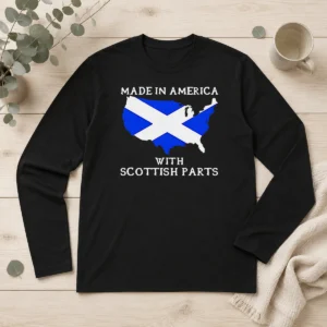 Pretty Made In America With Scottish Parts United States Of America Scotland Heritage long sleeve shirt showing front view on white background