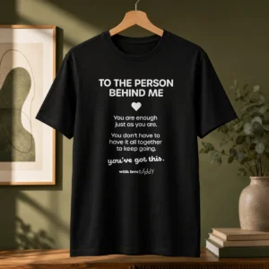 Hot Nice To The Person Behind Me You Are Enough Just As You Are