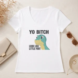 Premium Yo Bitch Look Like Little Foot The Land Before Time Movie V Neck Shirt in black with bold graphic print