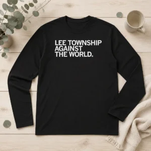 Awesome Lee Township Against The World Local Community Long Sleeve Shirt