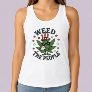 Awesome Nice Weed The People Cannabis Uncle Sam Character Patriotic Leaf Symbol Tank Top