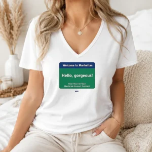 Nice Welcome To Manhattan Hello Gorgeous Brad Hoylman Sigal V Neck Shirt in soft fabric with a flattering neckline
