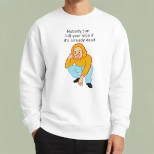 Original Nobody Can Kill Your Vibe If It'S Already Dead Cartoon Man Sweater