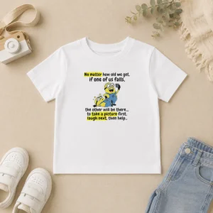 Funny Minion No Matter How Old We Get If One Of US Falls The Other Will Be There To Take A Pictu Kids T-Shirt