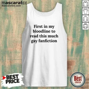 Original First In My Bloodline To Read This Much Gay Fanfiction tank top in black, sleeveless casual wear