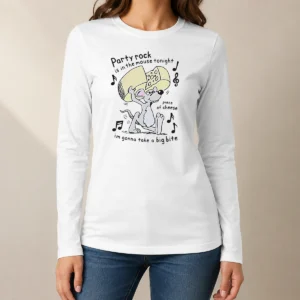Hot Party Rock Is In The Mouse Tonight Piece Of Cheese Im Gonna Take A Big Bite Long Sleeve Shirt
