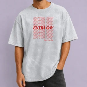 Nice Premium Extra Gay Have A Gay Day LGBTQ Pride Rainbow Washed T-Shirt