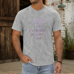 Pretty Everyone Needs Love Everyone Deserves Love Washed T-Shirt
