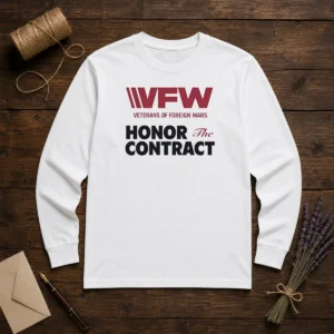 Nice VFW Veterans Of Foreign Wars Honor The Contract Logo Long Sleeve Shirt