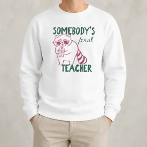 Awesome Funny Somebody'S Feral Teacher Raccoon With Iced Coffee Sweater
