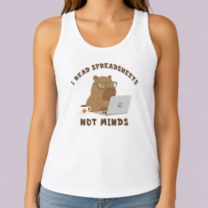 Happy Good I Read Spreadsheets Tank Top