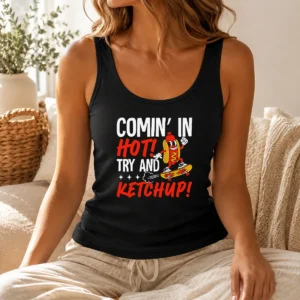 Nice Official Comin' In Hot! Try And Ketchup Funny Hot Dog Tank Top