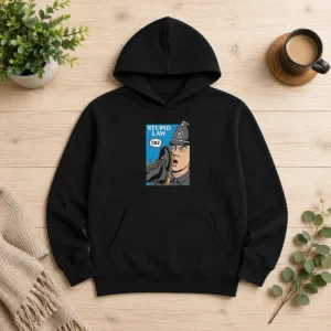 Top Hot Police Stupid Law Hoodie in black, featuring bold white text on the front, shown on a front-facing adult-sized garment