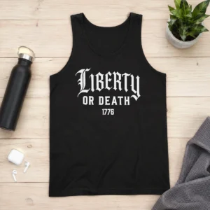 Premium Liberty Or Death 1776 Patriotic Quote Tank Top