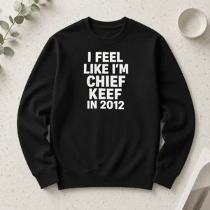 Hot Chief Keef I Feel Like I'M Chief Keef In 2012shirt Long Sleeve Shirt