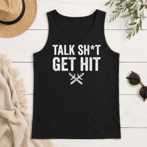 Nice Pretty Talk Sht Get Hit Crossed Swords Tank Top