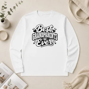 Good Top Best Grandparents Ever Silhouette For Family Love Long Sleeve Shirt