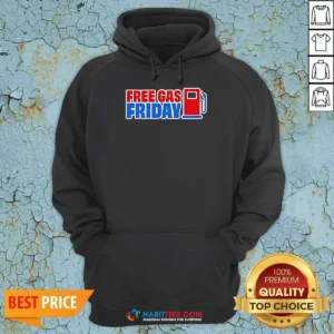 Awesome Free Gas Friday Gas Pump Hoodie