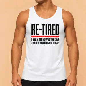 Premium Pretty RE TIRED Funny Office Burnout Graphic Tank Top