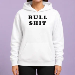 Hot Bull Shit Text Slogan Phrase Expression Bold Letter Typography Hoodie