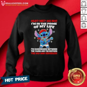 Original Stitch Lilo And Stitch Old Me Oh No I'M In The Prime Of My Life Sweatshirt