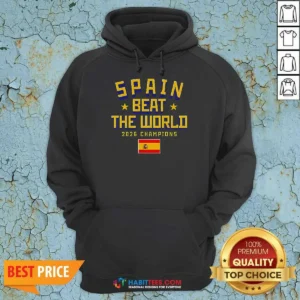 Nice Spain Beat The World 2026 Champions Soccer Hoodie