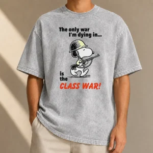 Original Snoopy The Only War I'M Dying In Is The Class War washed t shirt with vintage look and bold graphic print