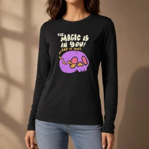 Awesome The Magic Is In You Let It Out Skull Inspirational Long Sleeve Shirt