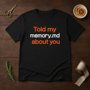 Premium Told My Memory Md About You