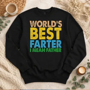 Top World'S Best Farter Funny Humor Dad Fathers Day Sweater